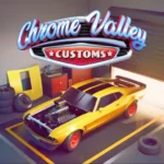 Chrome Valley Customs Mod APK [Unlimited Money] 2025